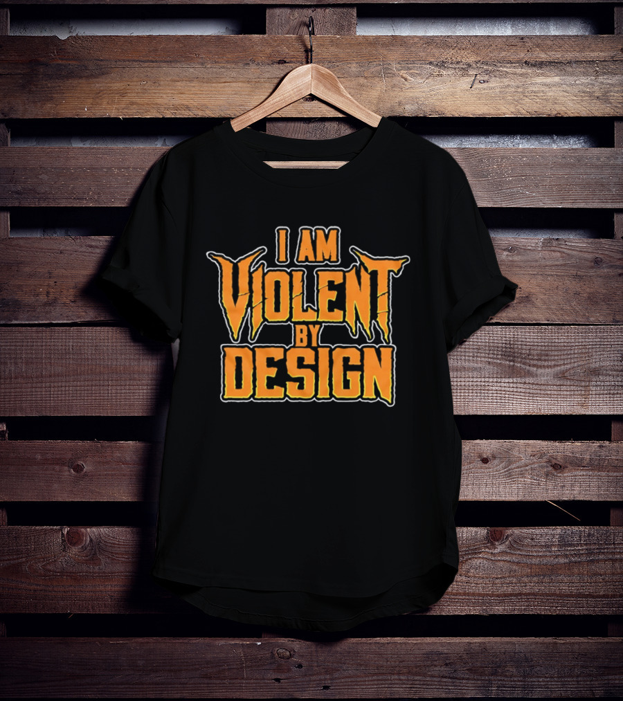 I Am Violent By T-Shirt