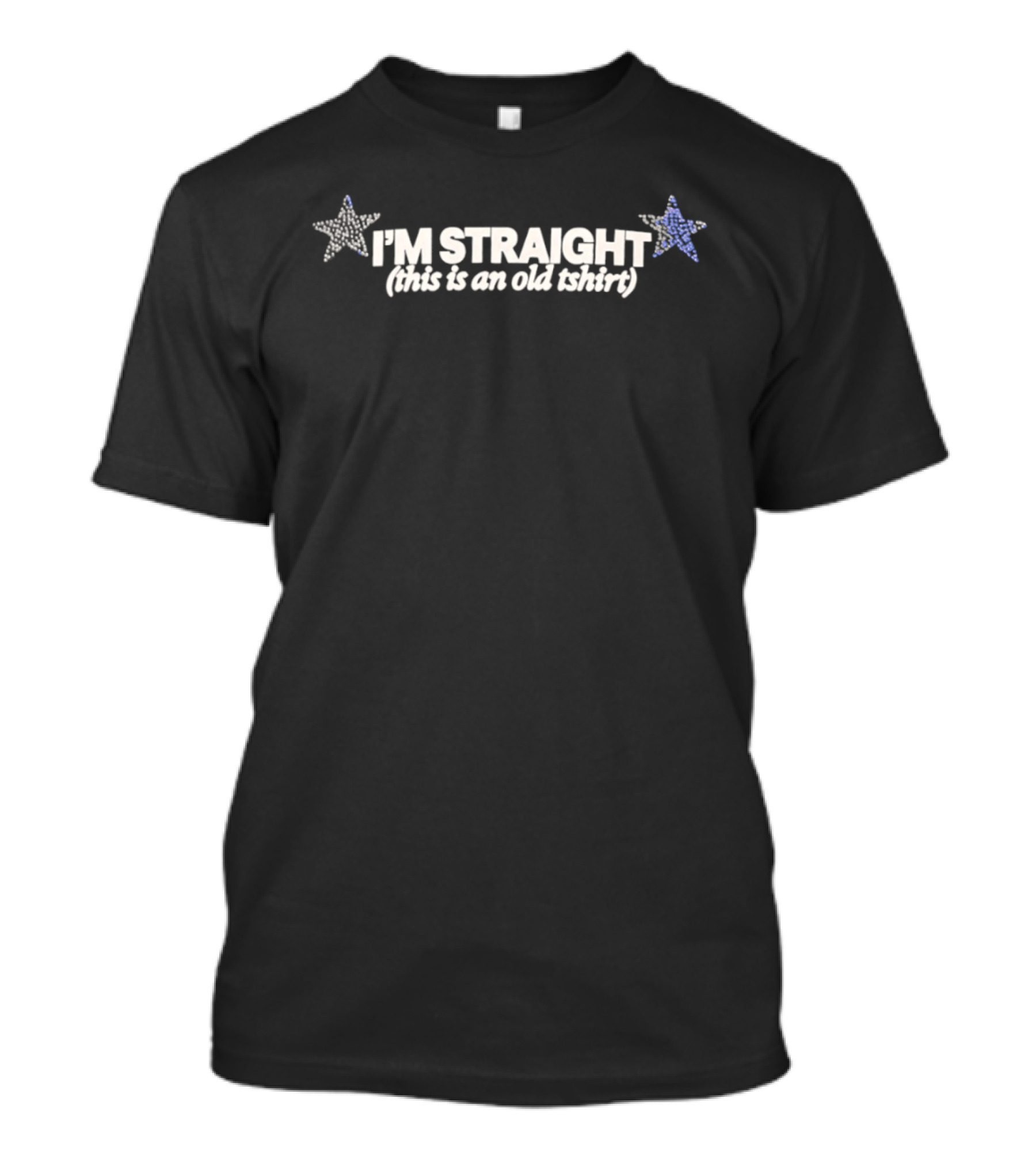 I'm Straight This Is An Old Star T-Shirt