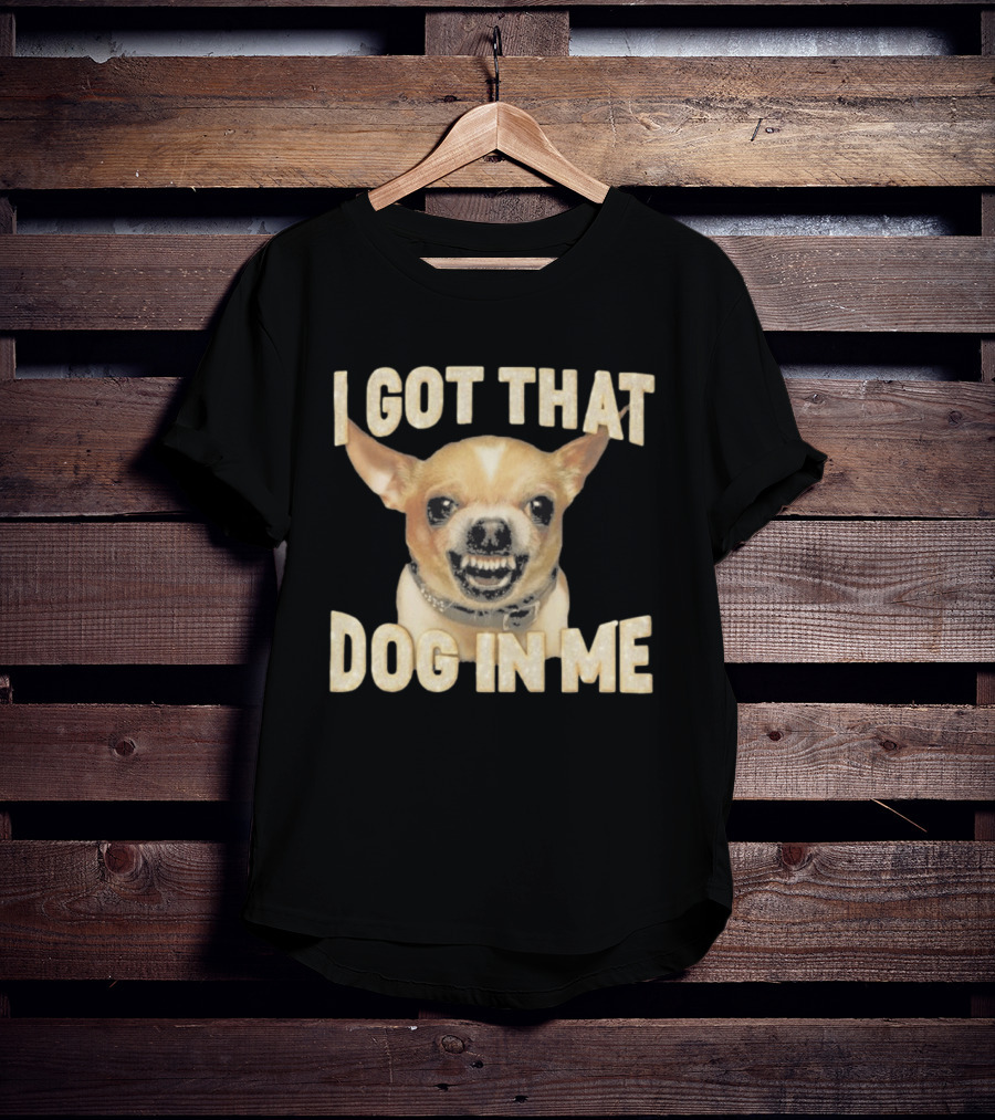 Kike Hernandez I Got That Dog In Me Chihuahua Face T-Shirt