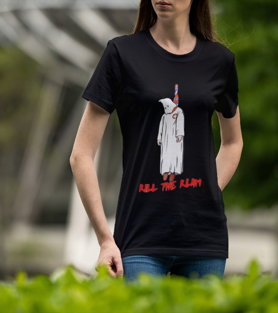 Kill The Klan Anti Fascist Message Iconic Protest T-Shirt