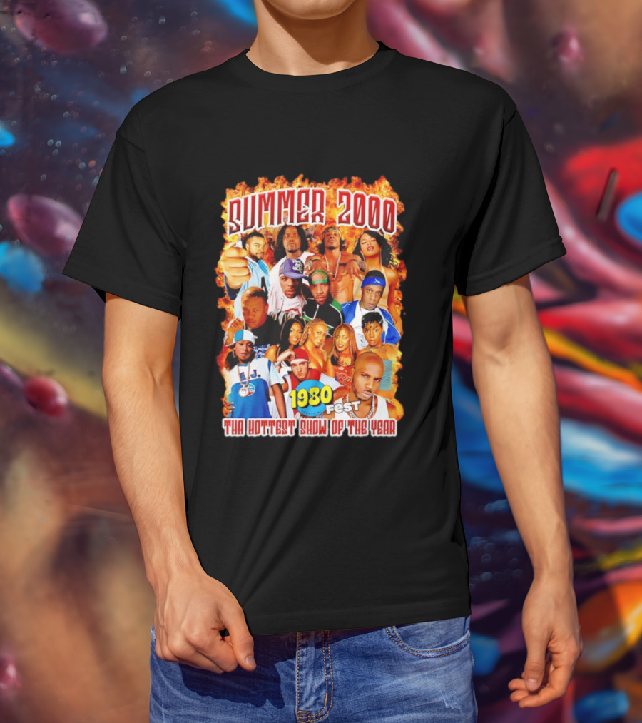 Summer 2000 Tha Hottest Show Of The Year 1980 Fest T-Shirt