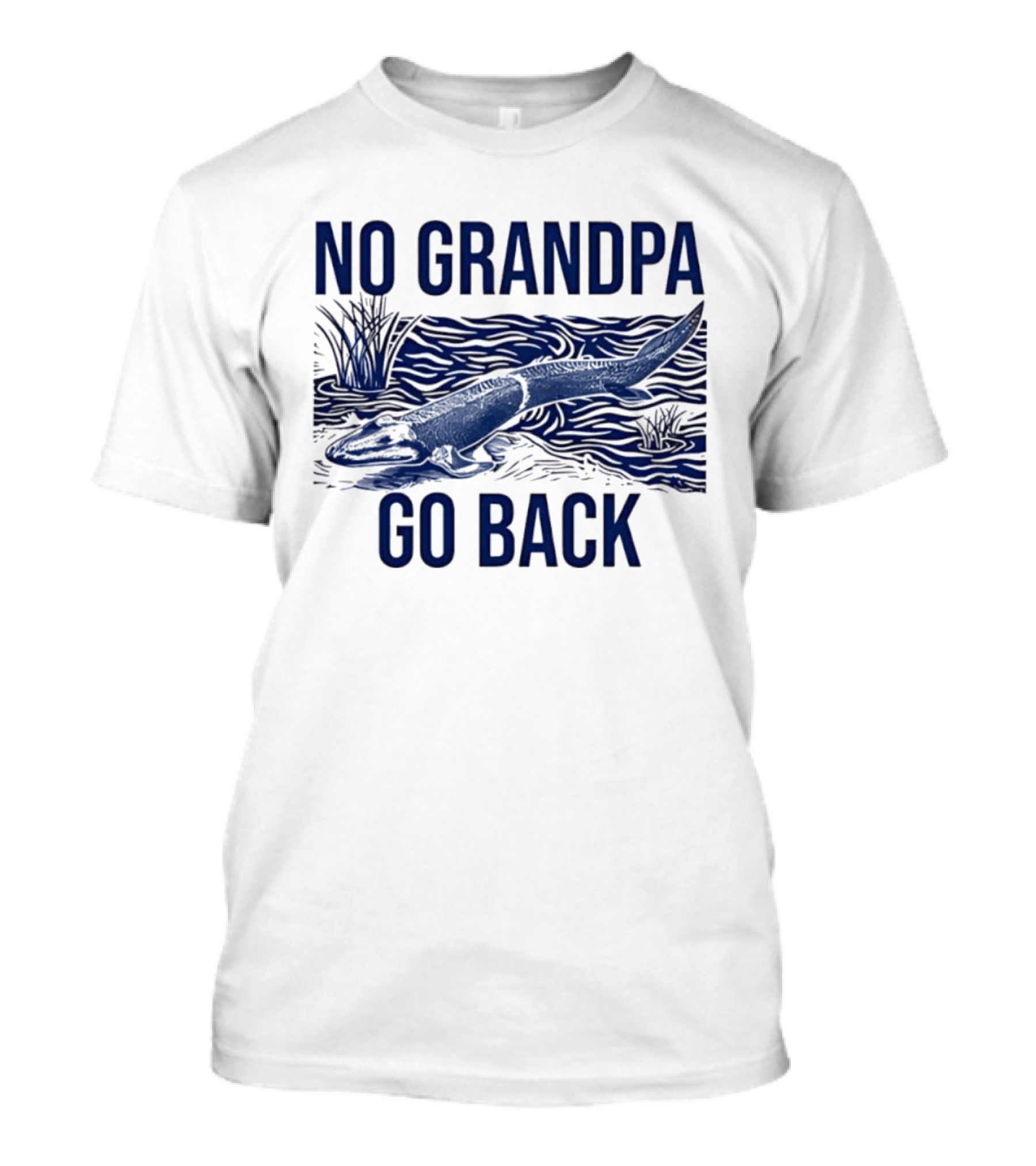No Grandpa Go Back Evolutionary Tetrapod T-Shirt