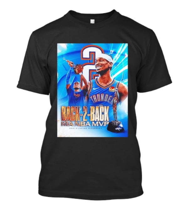 Shai Gilgeous Alexander OKC Thunder Back 2 Back Kia NBA MVP T-Shirt