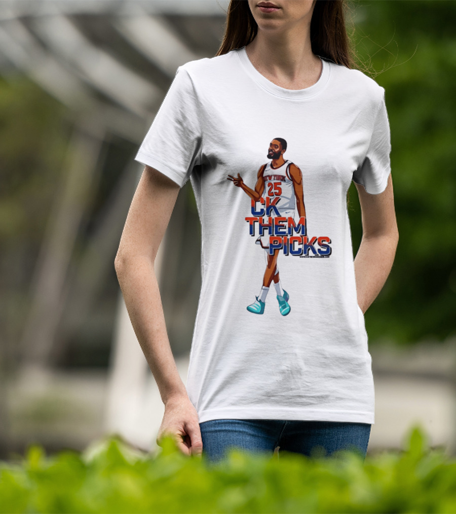 Knicks 25 CK Them Picks Sports Attire T-Shirt