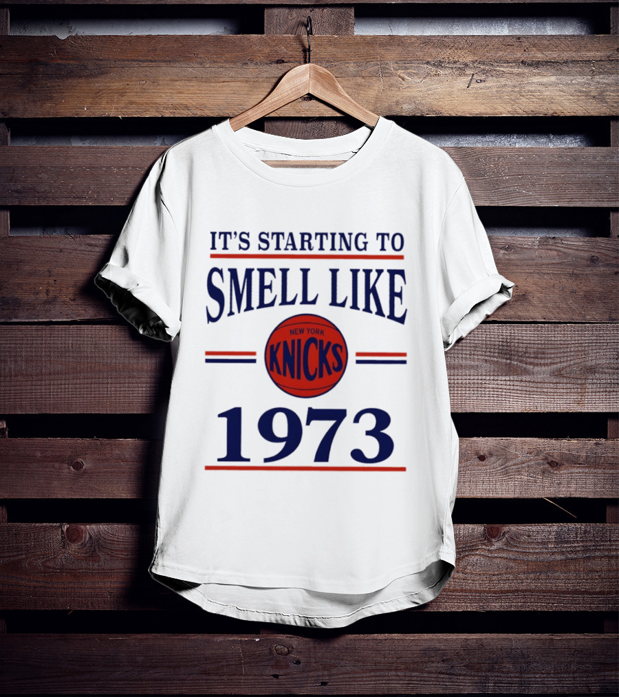 New York Knicks It's Starting To Smell Like 1973 Basketball Victory Nostalgia T-Shirt