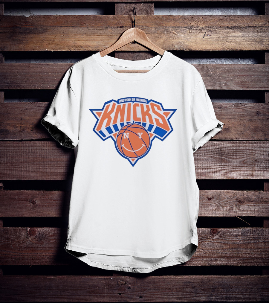 New York Knicks Or Nowhere Smiley Basketball NY T-Shirt