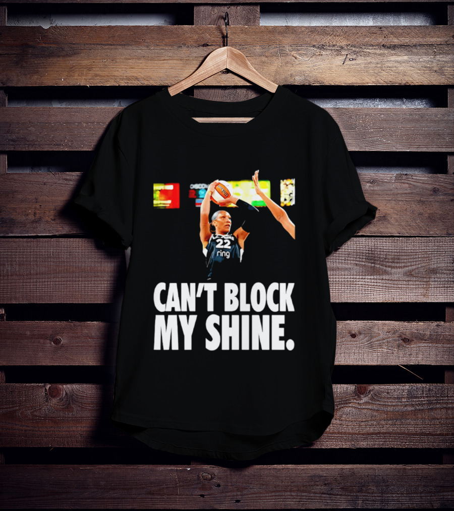 A'ja Wilson Can't Block My Shine Las Vegas Aces Basketball Triumph T-Shirt