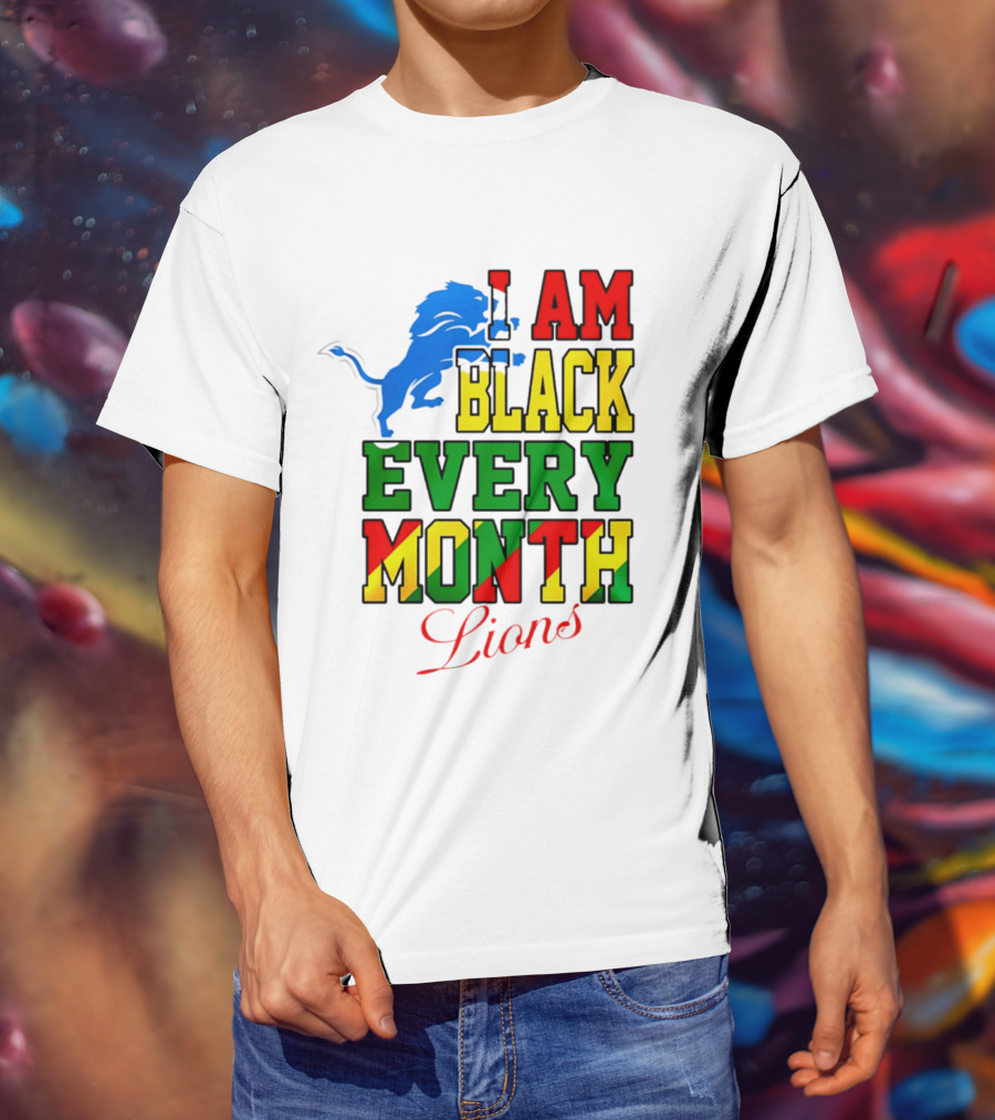 Detroit Lions I Am Black Every Month Lions T-Shirt