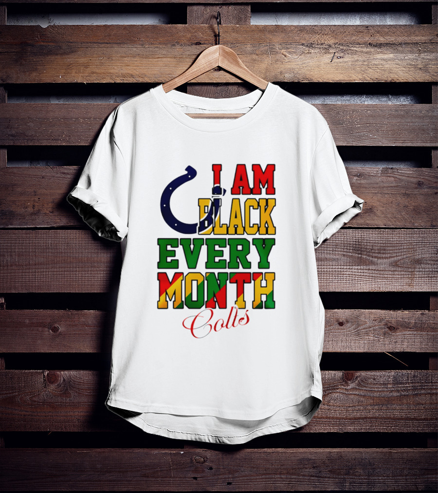 Indianapolis Colts I Am Black Every Month Juneteenth Celebration T-Shirt
