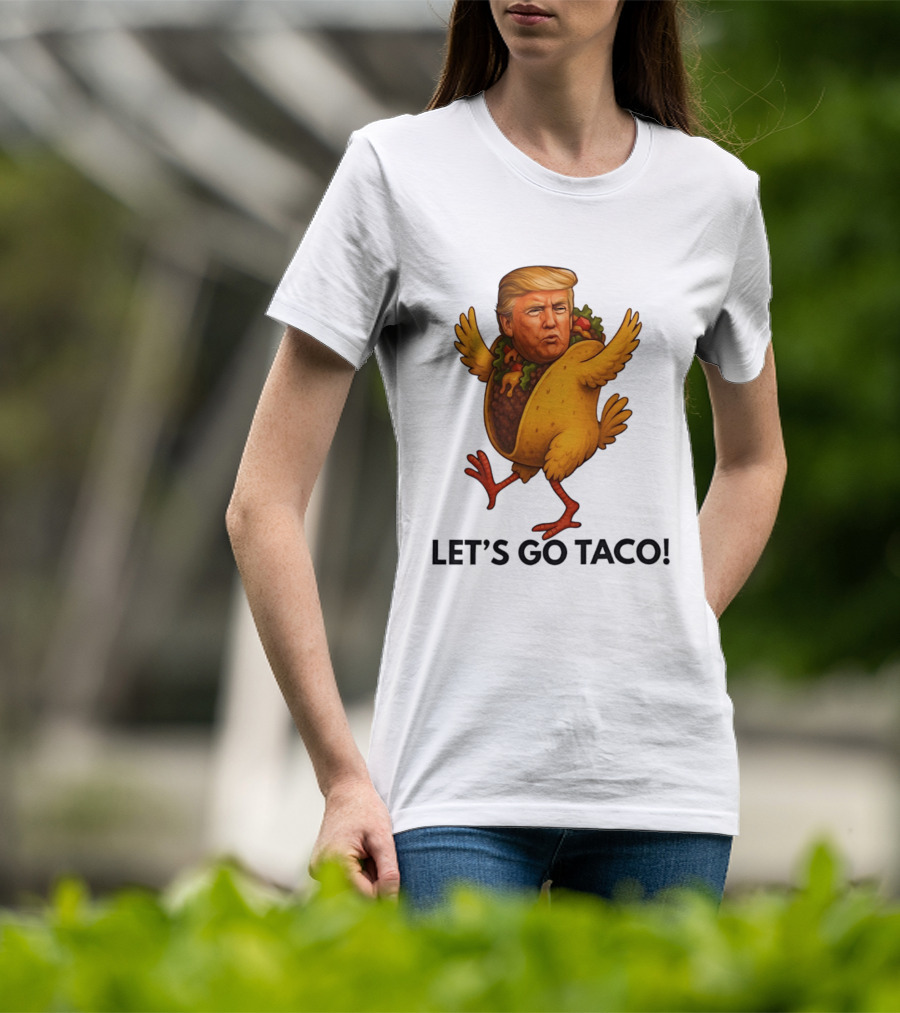 Let's Go Taco Donald Trump Turkey Body T-Shirt