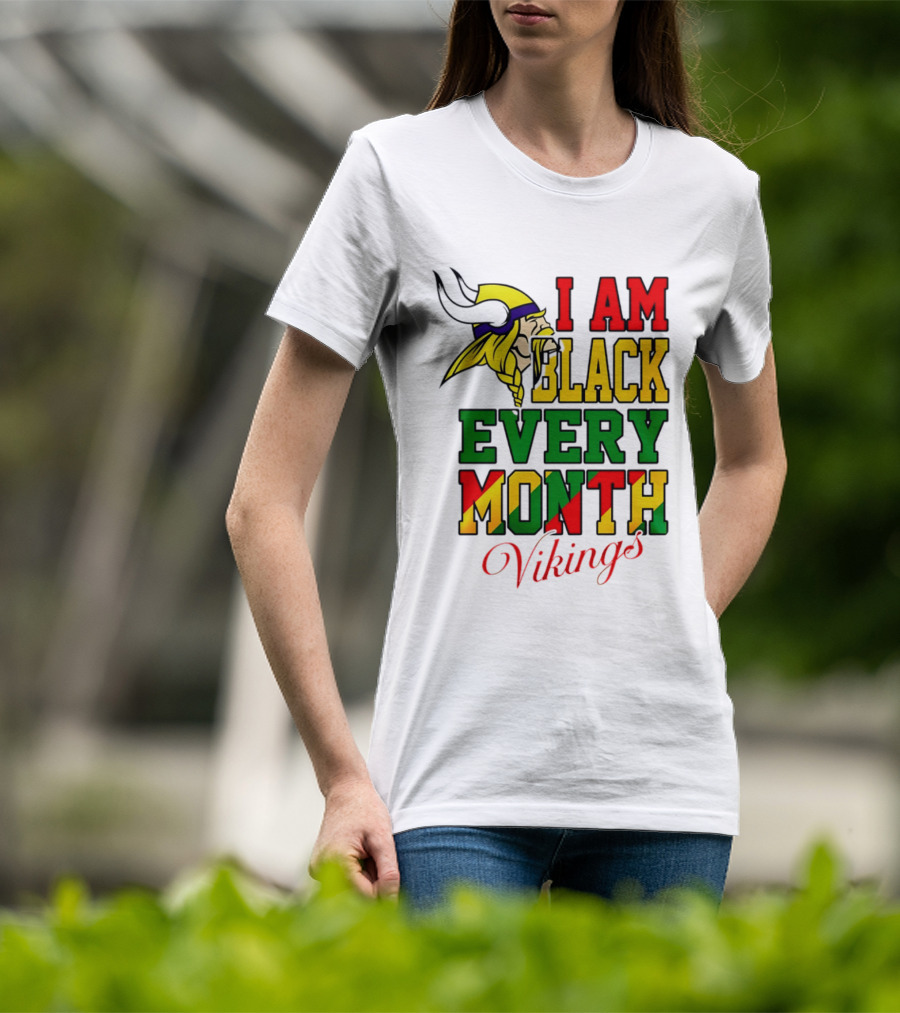 Minnesota Vikings I Am Black Every Month T-Shirt