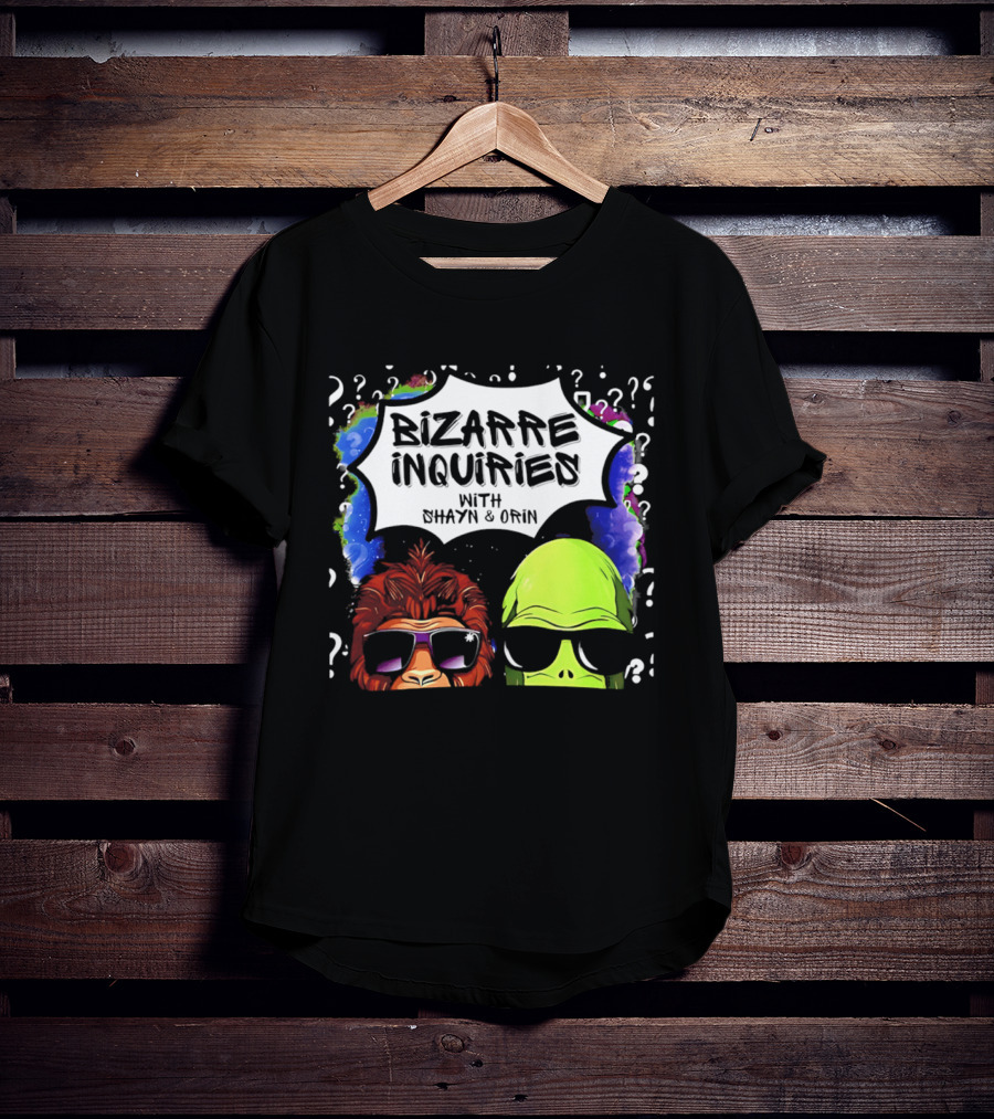 Bizarre Inquiries With Shayn And Orin Bigfoot Alien Question Marks T-Shirt