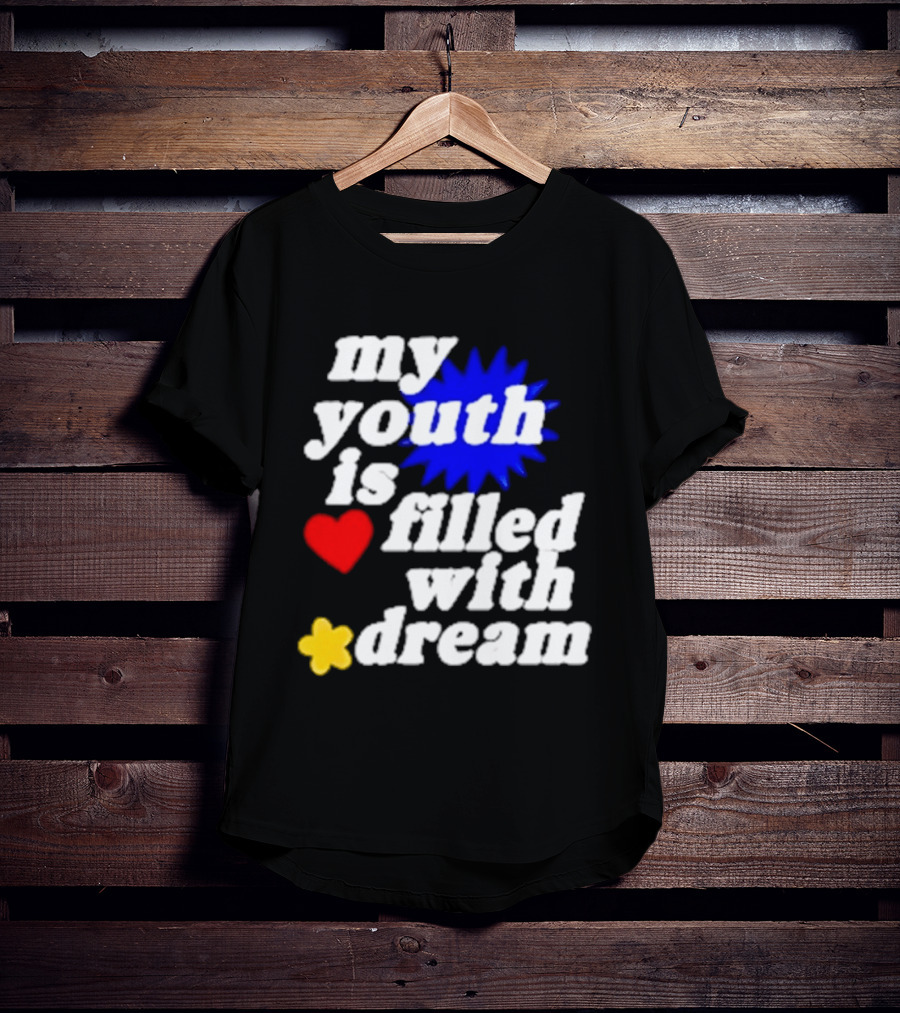 My Youth Is Filled With Dream Heart Star Burst T-Shirt