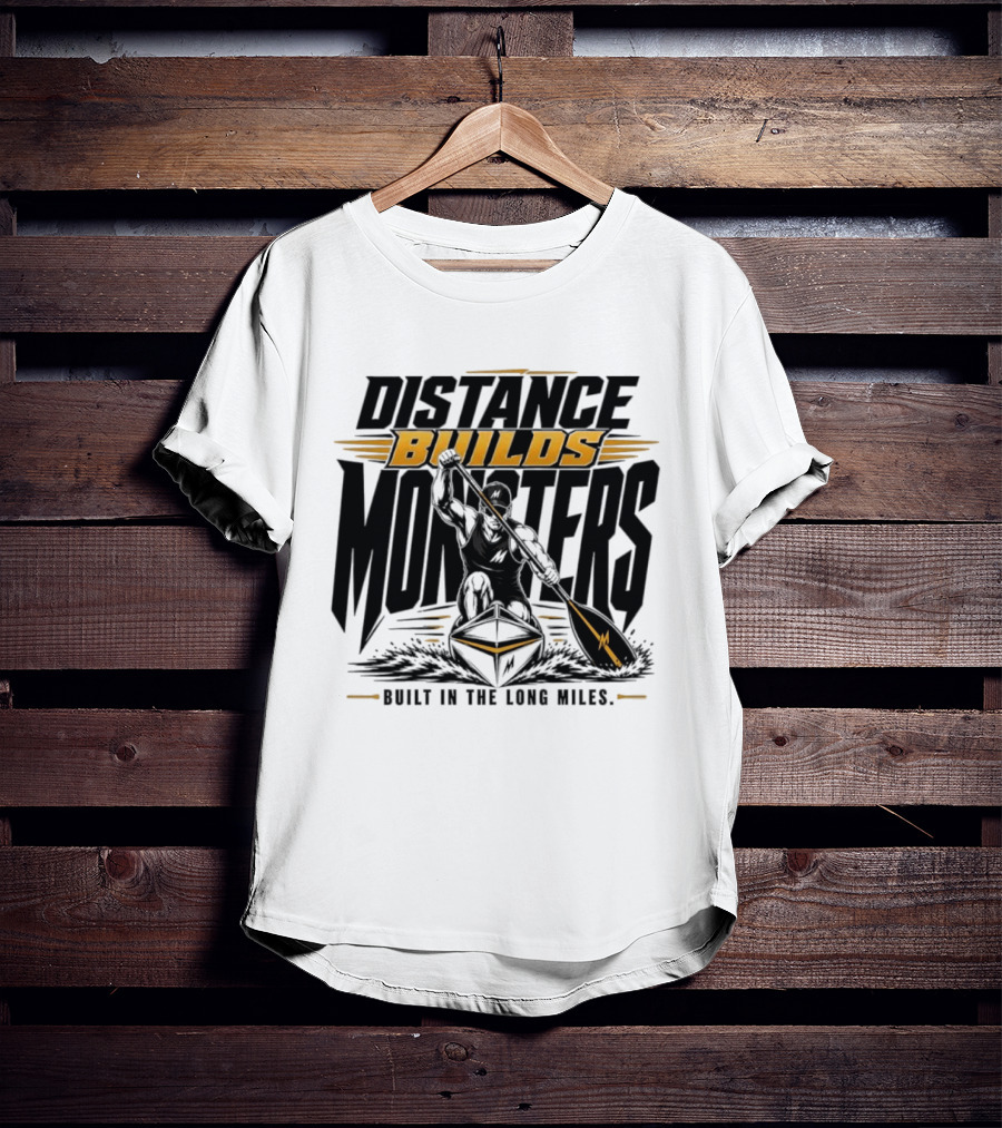 Distance Builds Monsters Built In The Long Miles Paddle Warrior T-Shirt