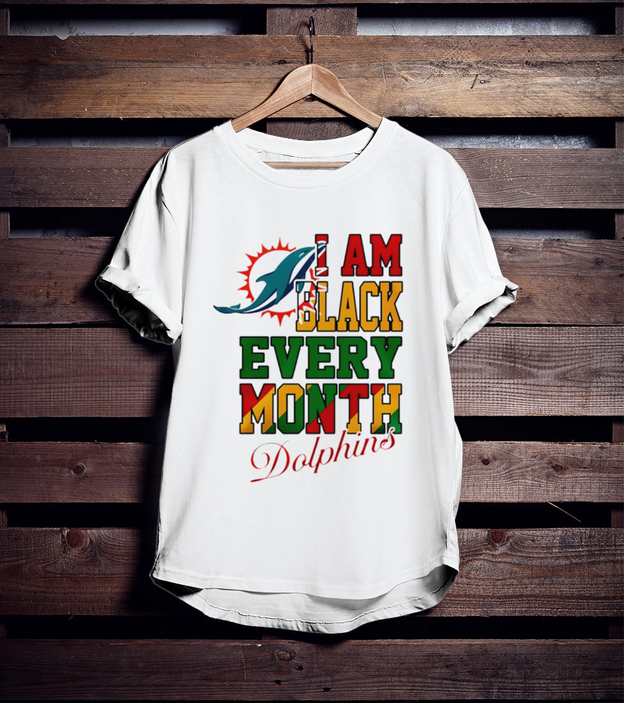 I Am Black Every Month Dolphins T-Shirt