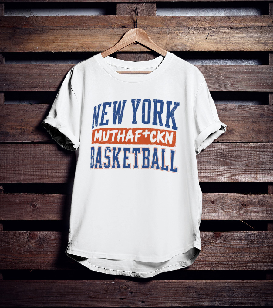 New York Knicks Muthafckn Basketball T-Shirt