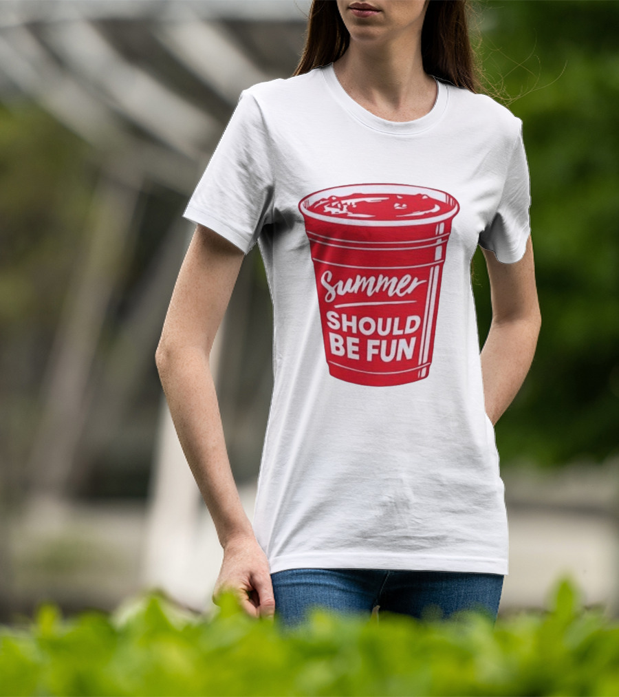 Summer Should Be Fun Red Cup Party Vibes T-Shirt