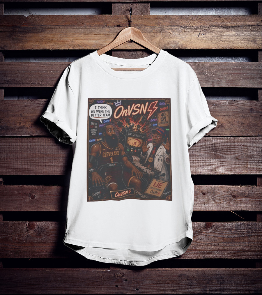James Harden Dr Spike Lee Lie Detector I Think We Were The Better Team Cleveland T-Shirt