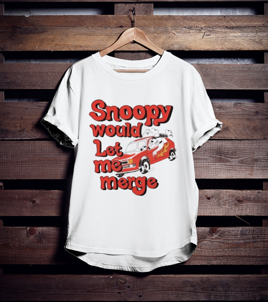 Snoopy Would Let Me Merge Car Flames T-Shirt