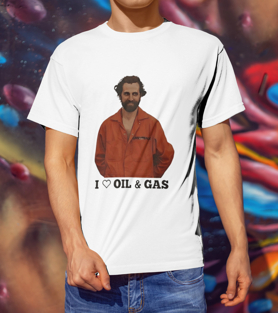 Steven Guilbeault Greenpeace I Love Oil And Gas T-Shirt
