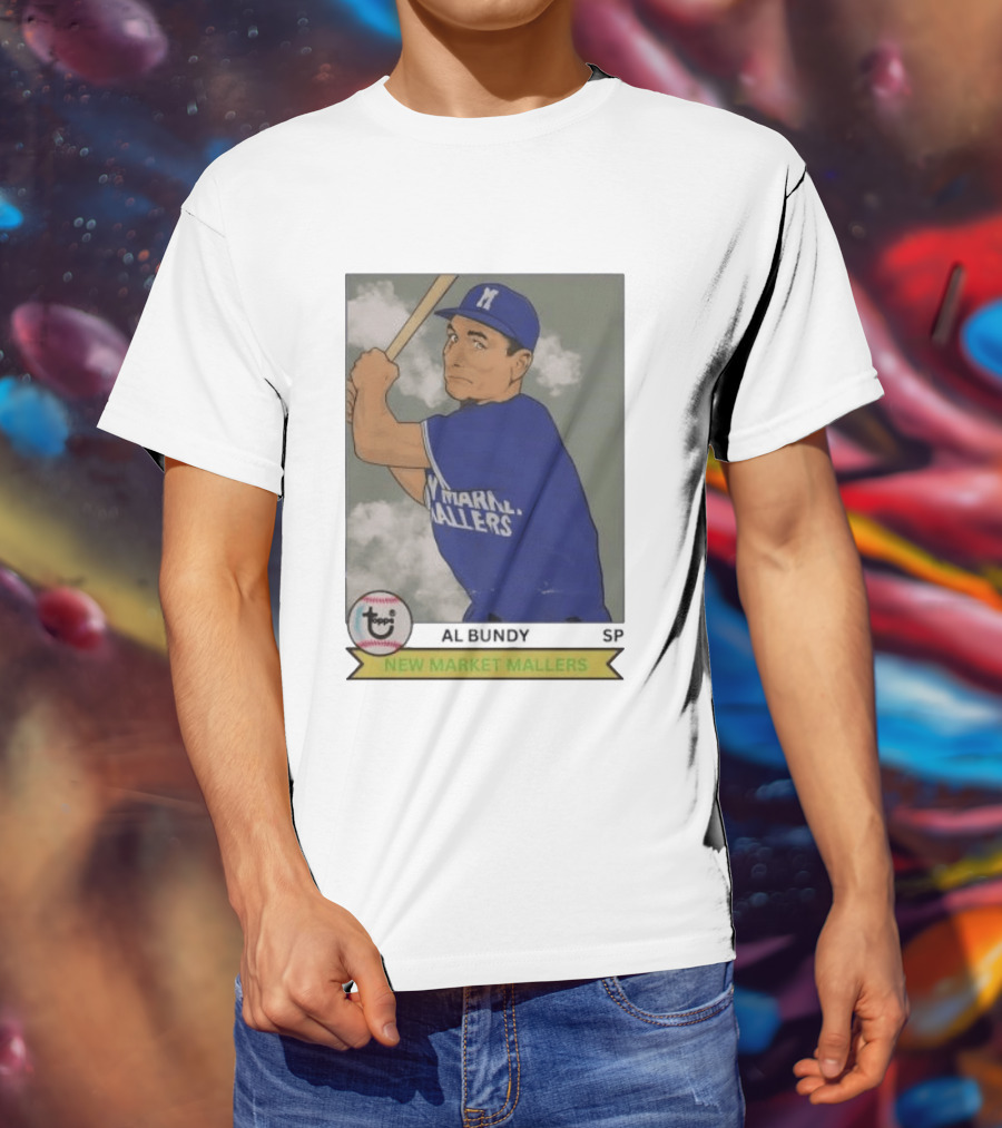 Al Bundy New Market Mallers Baseball Trading Card T-Shirt