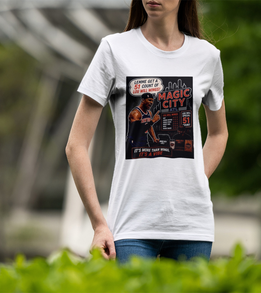 Carmelo Anthony New York Knicks Magic City ATL Lemme Get A 51 Count Of Lou Will Wings Vibe T-Shirt