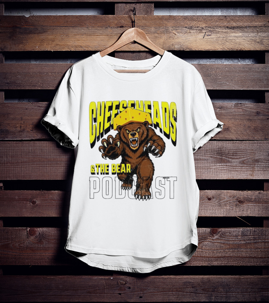 Cheeseheads And The Bear Podcast Bold Cheese Hat Grizzly T-Shirt