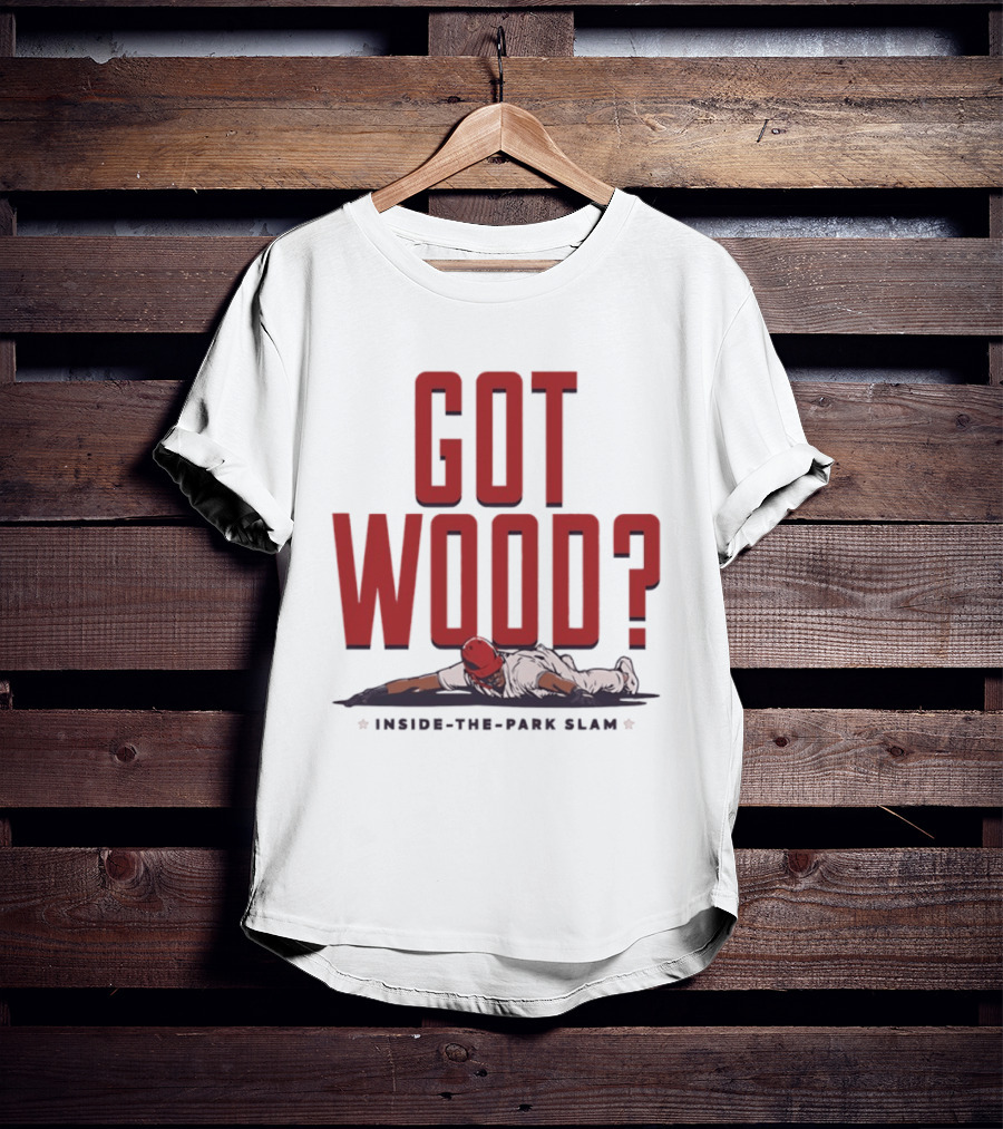 Got Wood Inside The Park Slam T-Shirt