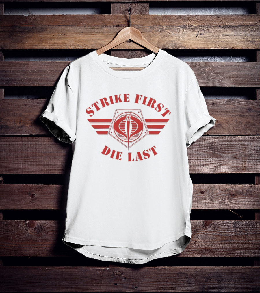 Strike First Die Last Cobra Viper Wings T-Shirt
