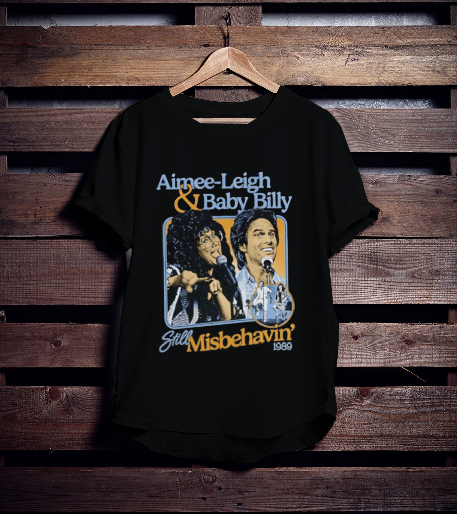 Aimee Leigh And Baby Billy Still Misbehavin 1989 Tour T-Shirt