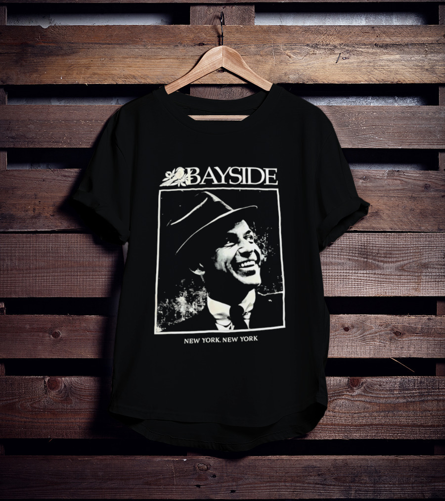 Bayside New York New York Frank Sinatra T-Shirt