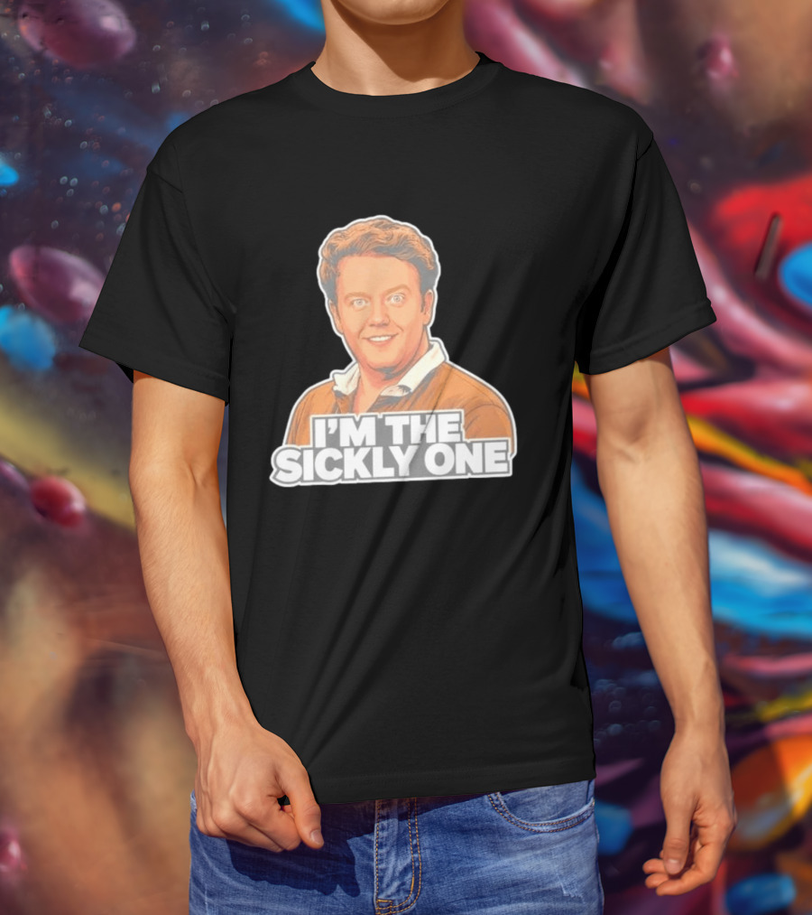 Brennan Lee Mulligan I'm The Sickly One T-Shirt