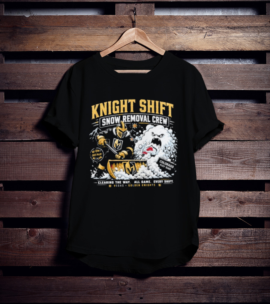 Vegas Golden Knights Knight Shift Snow Removal Crew Vs Colorado Avalanche Snow Battle T-Shirt