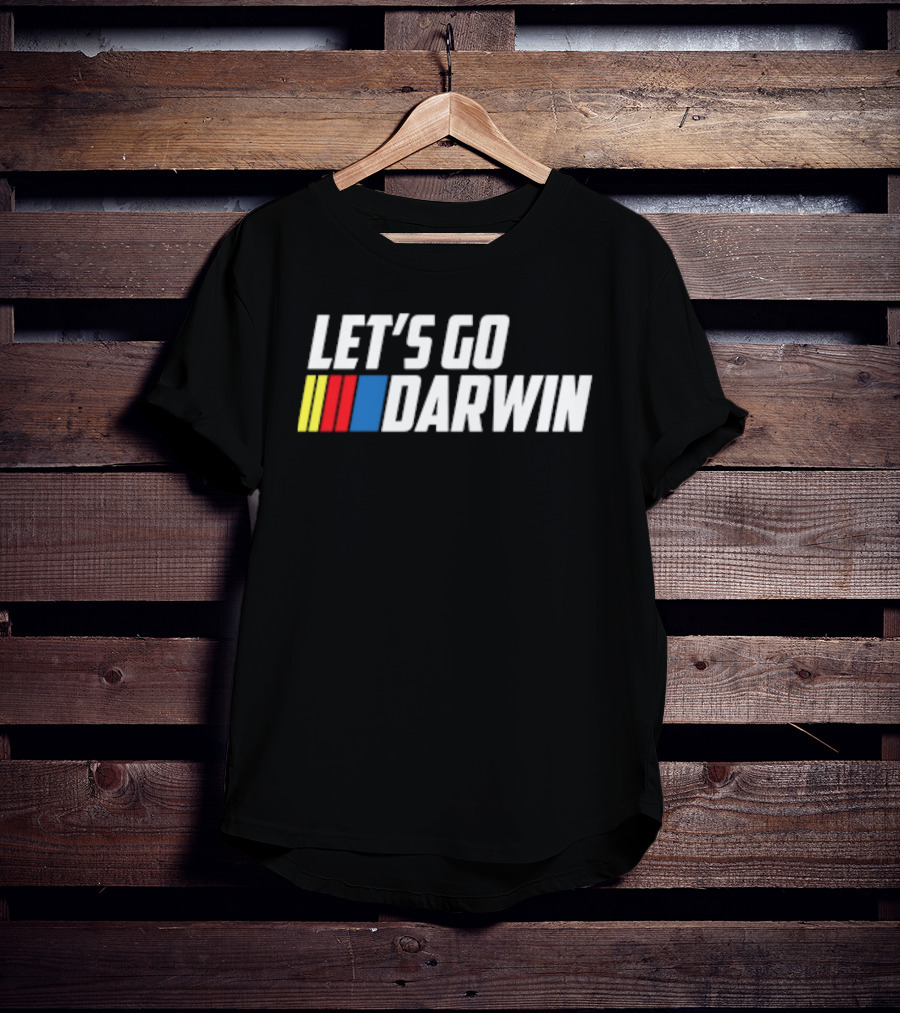 Let's Go Darwin Racing T-Shirt