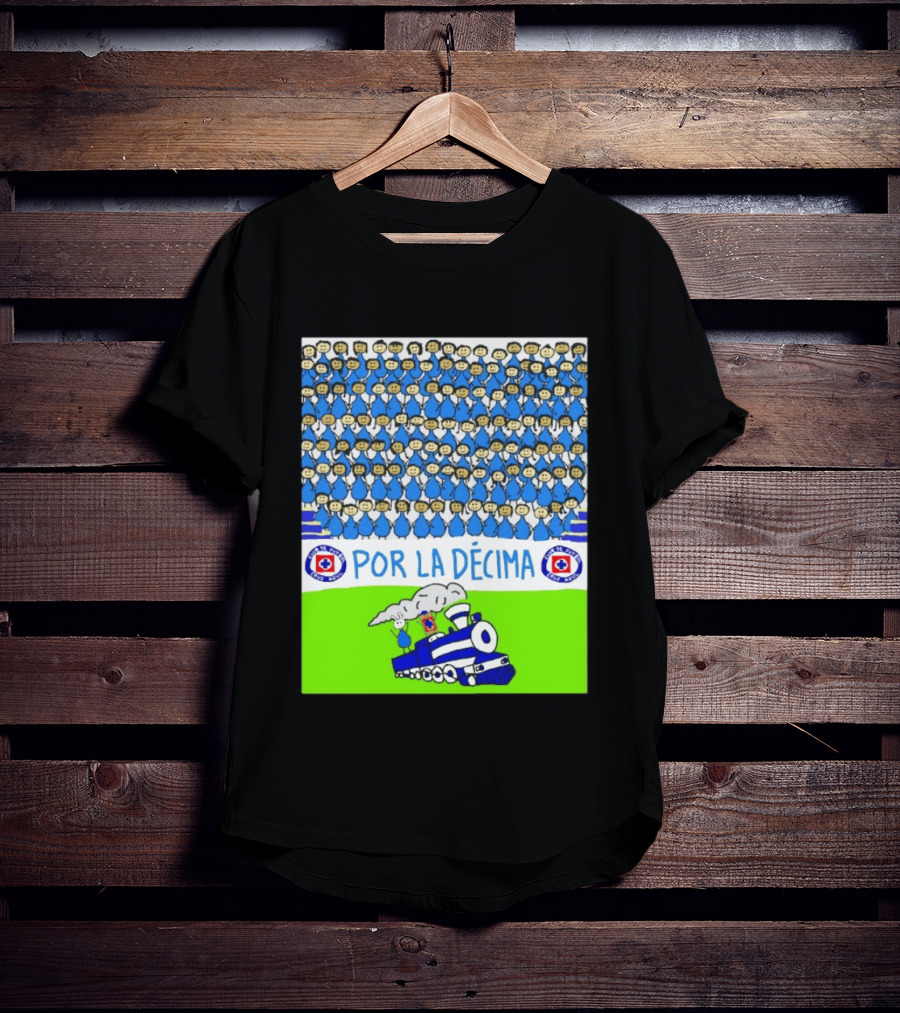 Crowd Celebrating Por La Décima With Train And Cruz Azul T-Shirt