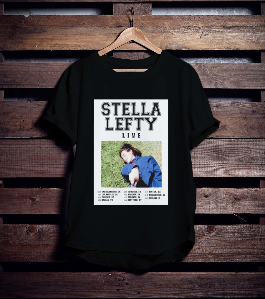 Stella Lefty Live Tour 2026 San Francisco Los Angeles Phoenix Dallas Houston Atlanta Toronto New York Boston Washington Chicago T-Shirt