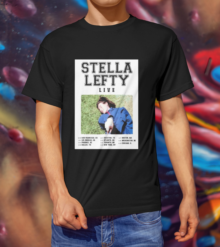 Stella Lefty Live Tour 2026 San Francisco Los Angeles Phoenix Dallas Houston Atlanta Toronto New York Boston Washington Chicago T-Shirt