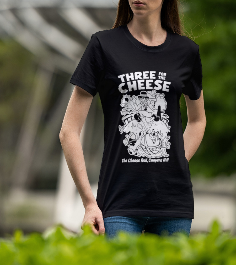 Three For The Cheese Roll Coopers Hill Fun Race Event T-Shirt