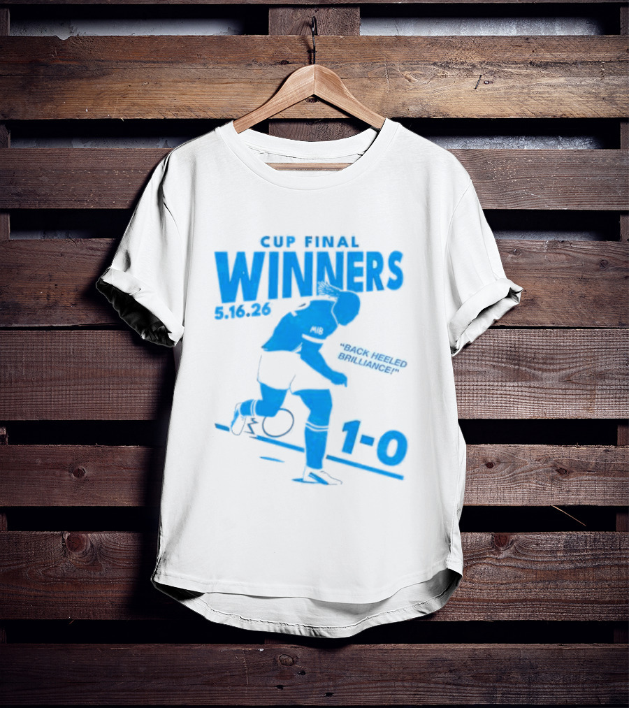 Cup Final Winners 2026 Back Heeled Brilliance 1 0 T-Shirt