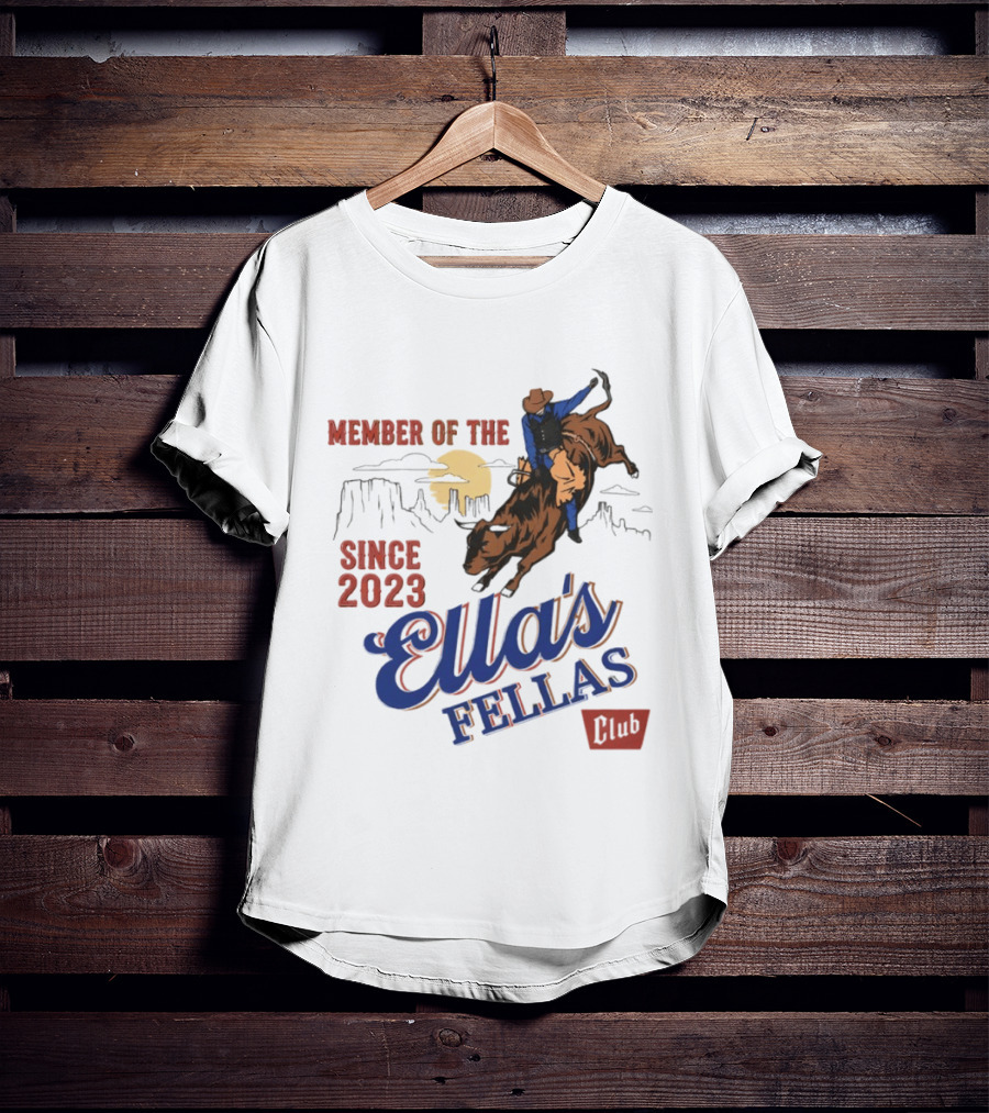 Member Of The Ella's Fellas Club Western Rodeo Since 2023 Cowboy Bull Rider Desert Sunset T-Shirt