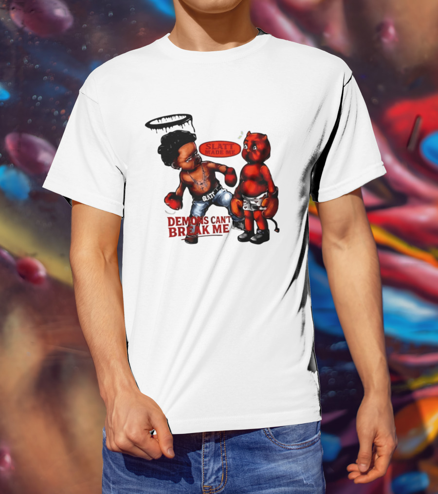 Demons Can't Break Me Slatt Made Me Boxing Halo Devil T-Shirt