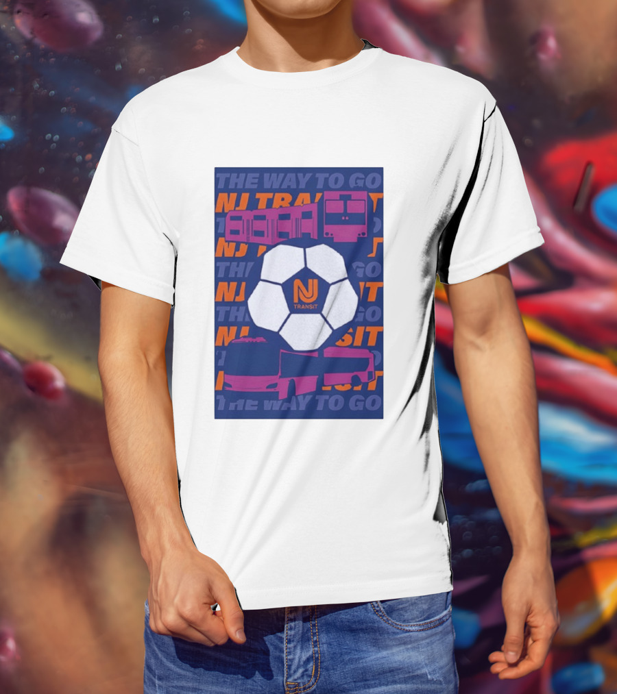 NJ Transit Soccer Transit The Way To Go T-Shirt