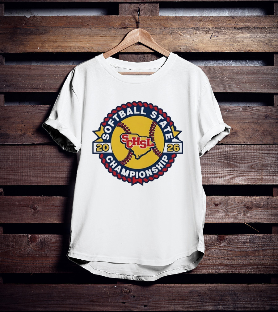SCHSL Softball State Championship South Carolina High School League 2026 T-Shirt