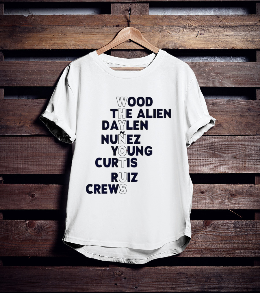 Washington Baseball Players Wood The Alien Daylen Nuñez Young Curtis Ruiz Crews Why Not Us T-Shirt