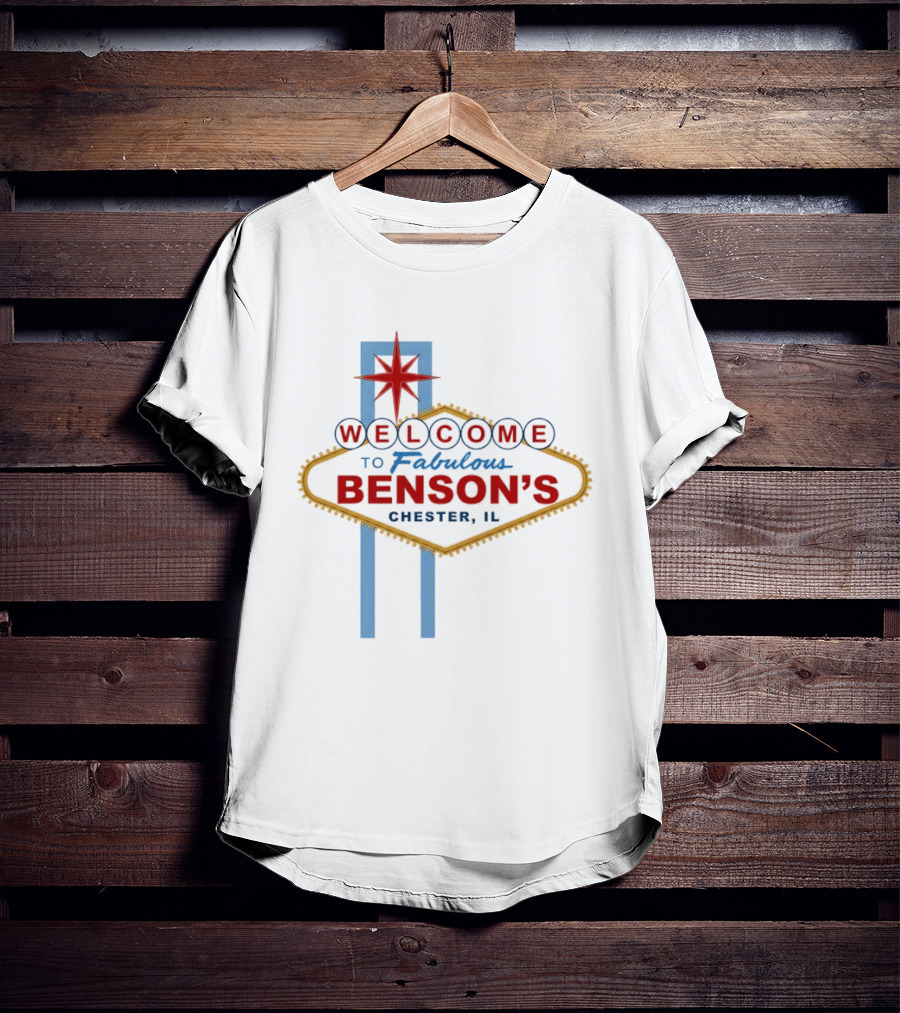 Welcome To Fabulous Benson's Chester IL Sign Pop Culture T-Shirt
