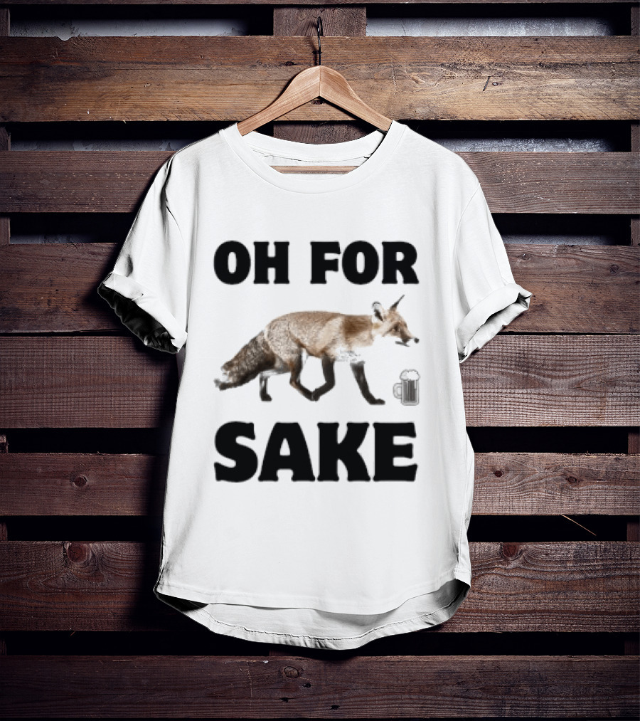Oh For Fox Sake With Coffee Cup T-Shirt