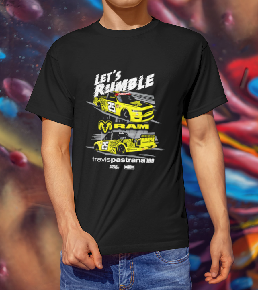 Let's Rumble RAM Travis Pastrana 25 Muscle Truck Racing T-Shirt