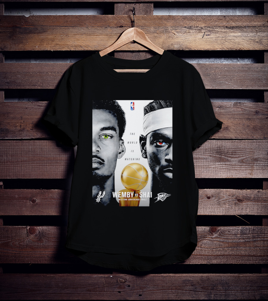 NBA Wemby Vs Shai Western Conference Finals The World Is Ing Spurs Thunder T-Shirt