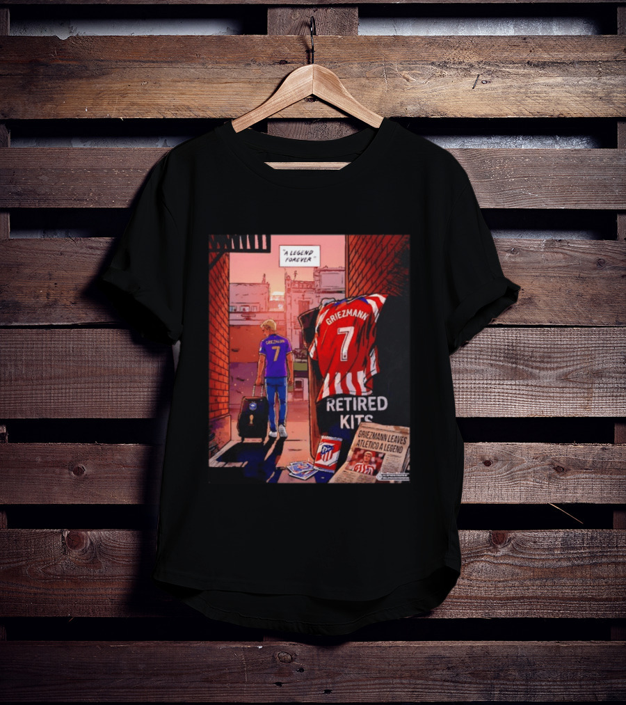 Antoine Griezmann Atlético De Madrid A Legend Forever Retired Kits Griezmann Leaves Atlético A Legend T-Shirt