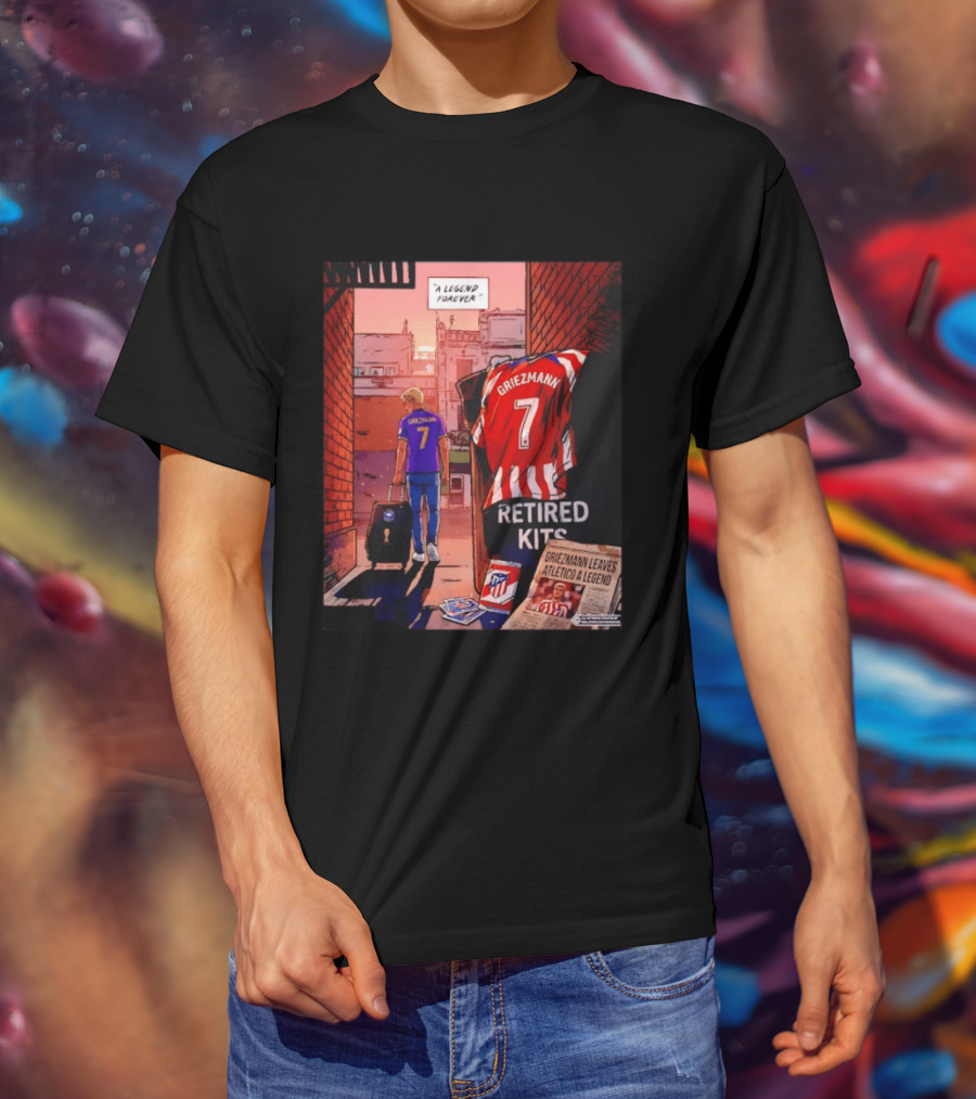 Antoine Griezmann Atlético De Madrid A Legend Forever Retired Kits Griezmann Leaves Atlético A Legend T-Shirt